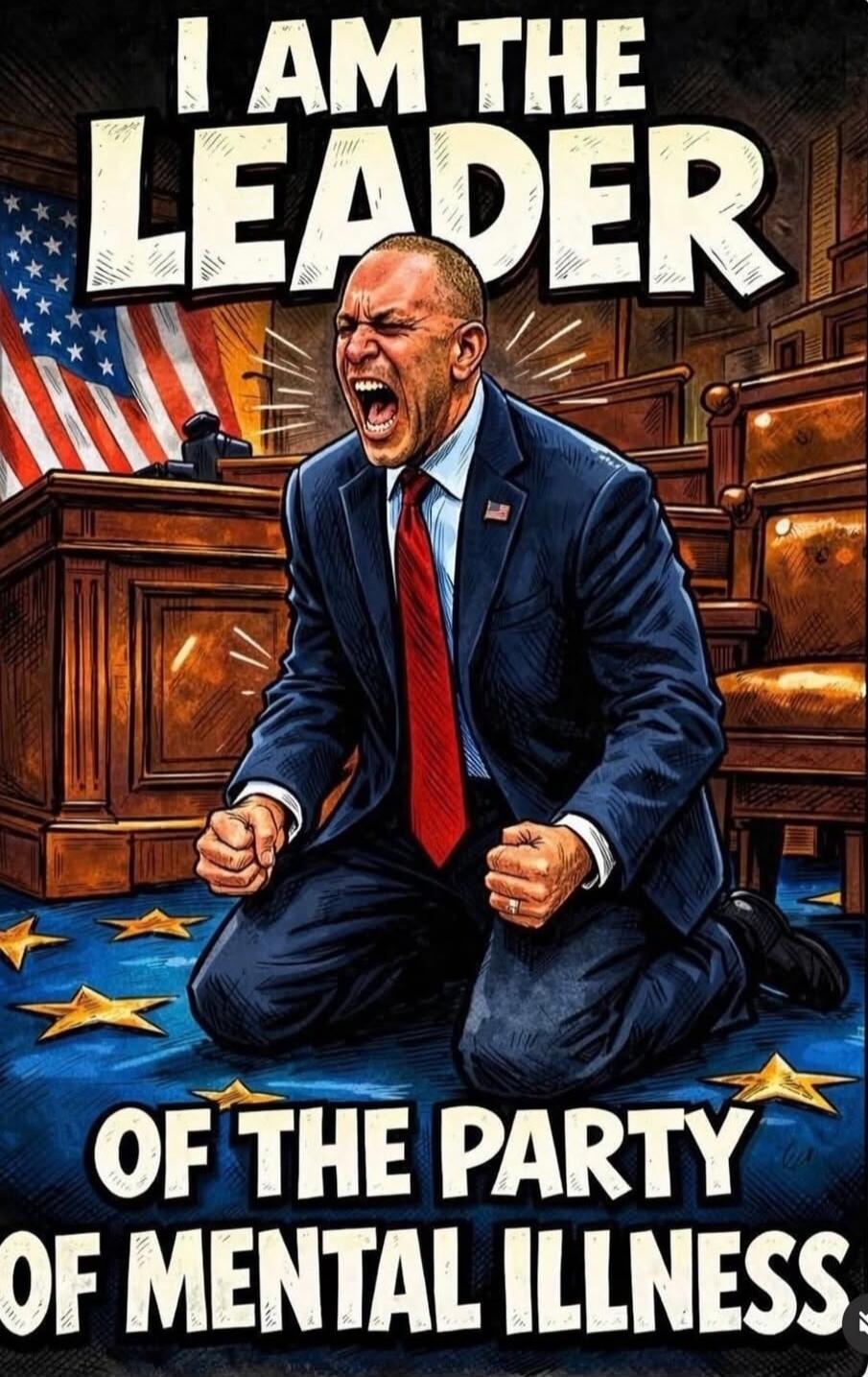 I AM THE LEADER OF THE PARTY OF MENTAL ILLNESS