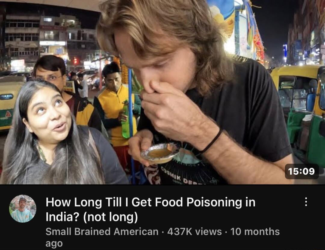 How Long Till I Get Food Poisoning in India not long Small Brained American 437K views 10 months ago