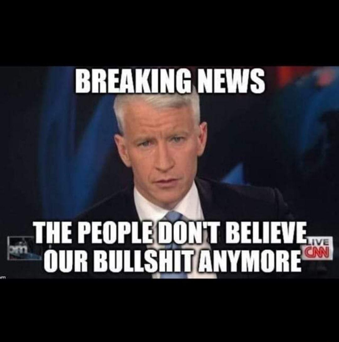 BREAKING NEWS THE PEOPLEDONT BELIEVE 0UR BULLSHITANYMORE