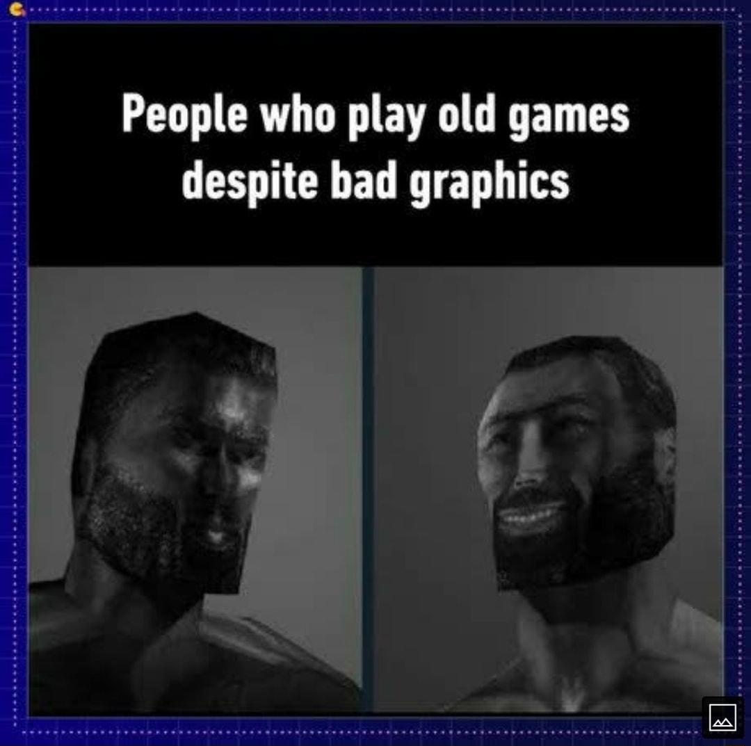 People who play old games EEHCLELTET T