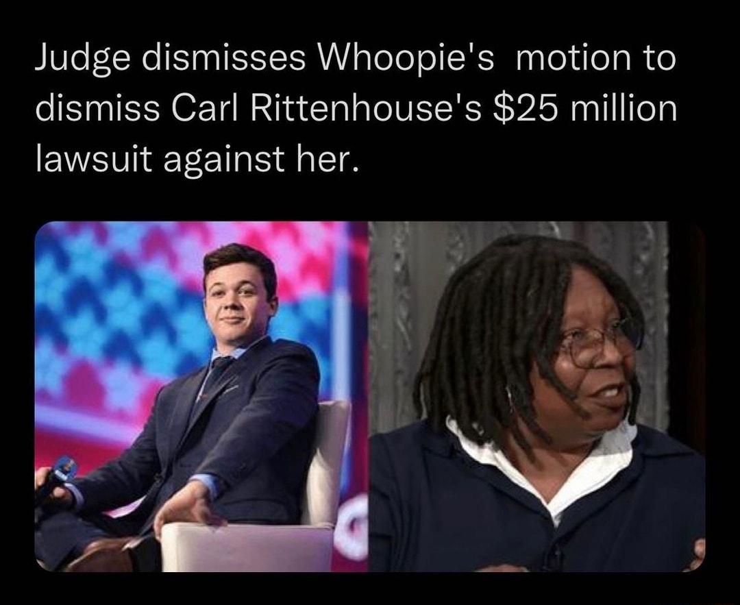 Judge dismisses Whoopies motion to dismiss Carl Rittenhouses 25 million lawsuit against her