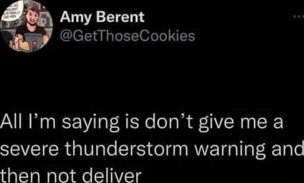 g Amy Berent GetThoseCookies All Im saying is dont give me a SEVEICR GVl TS el RV TalTa TR T le then not deliver