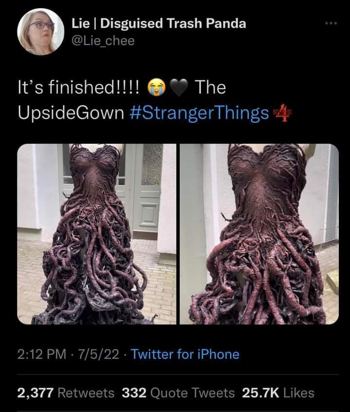 Lie Disguised Trash Panda IREY 1T Its finished The UpsideGown StrangerThings 212 PM 7522 Twitter for iPhone 2377 Retw 332 Quot