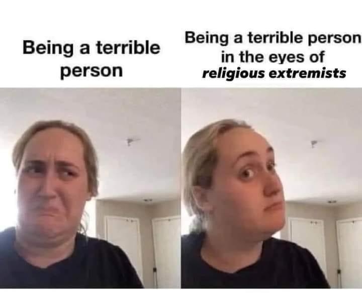 Being a terrible person Being a terrible ftheeves of person religious extremists