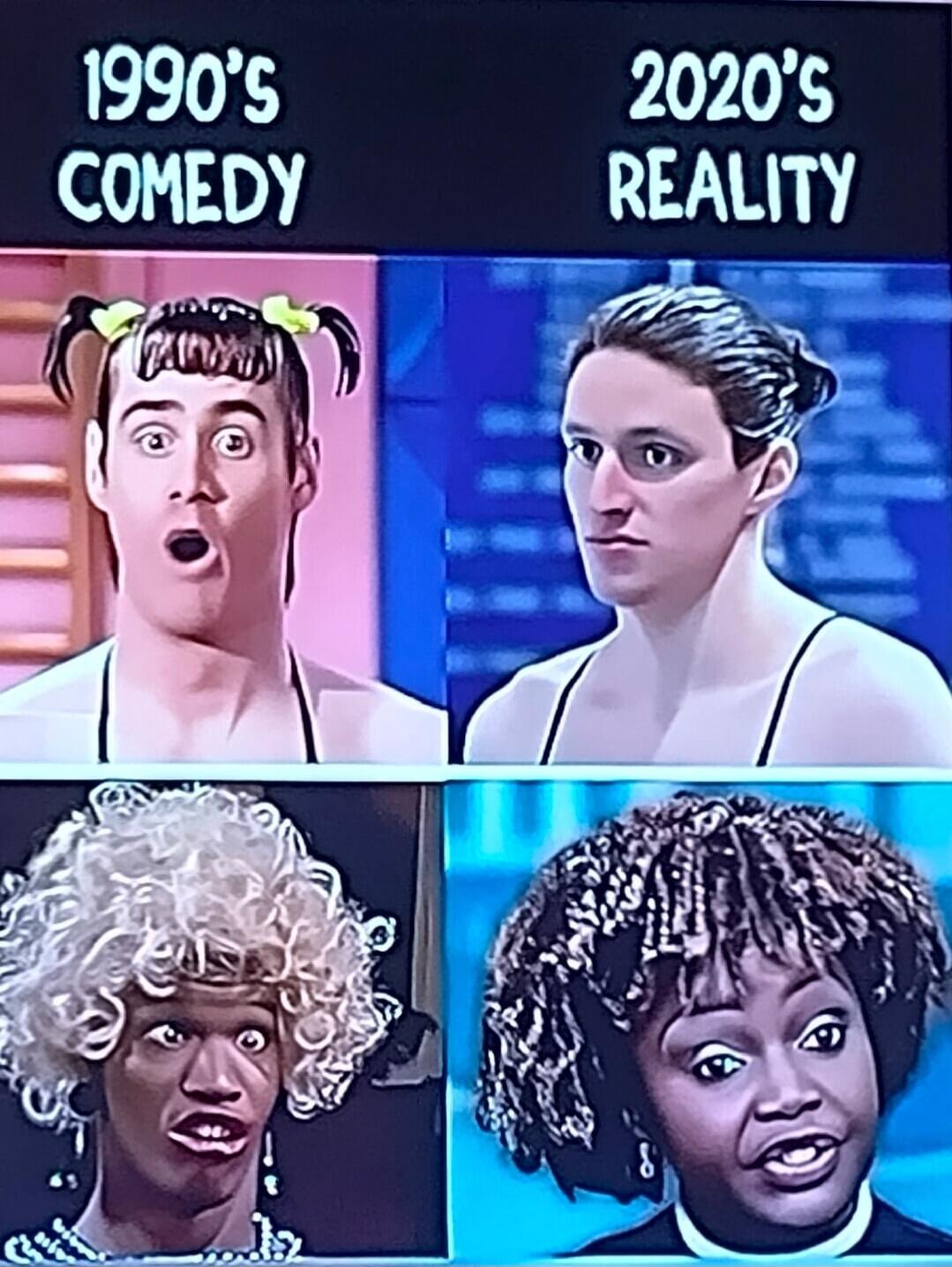 1990'S COMEDY 2020'S REALITY