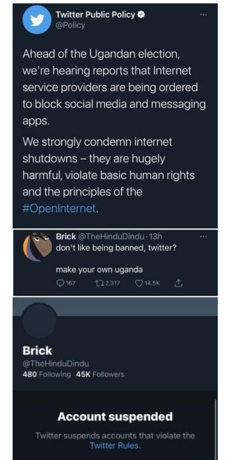 Twitter Public Policy AglcY To el fig U B e Talo g K Toi 0 were hearing reports that Internet SaViolRo oVile STESFFTW o 1 gle No o 0 o o o0l leToi1 NanlcTe Tnle HpglttstTo gTe apps We strongly condemn internet shutdowns they are hugely g aa V MVTe 1 R o ol a1 pa Ta W e 5 Elale RialNelialelo NI RT3 E Openinternet 71 Brick finduDind y dont like bemg banned twitter ELCRC eI T Te ETaTe o Brick 480 45K