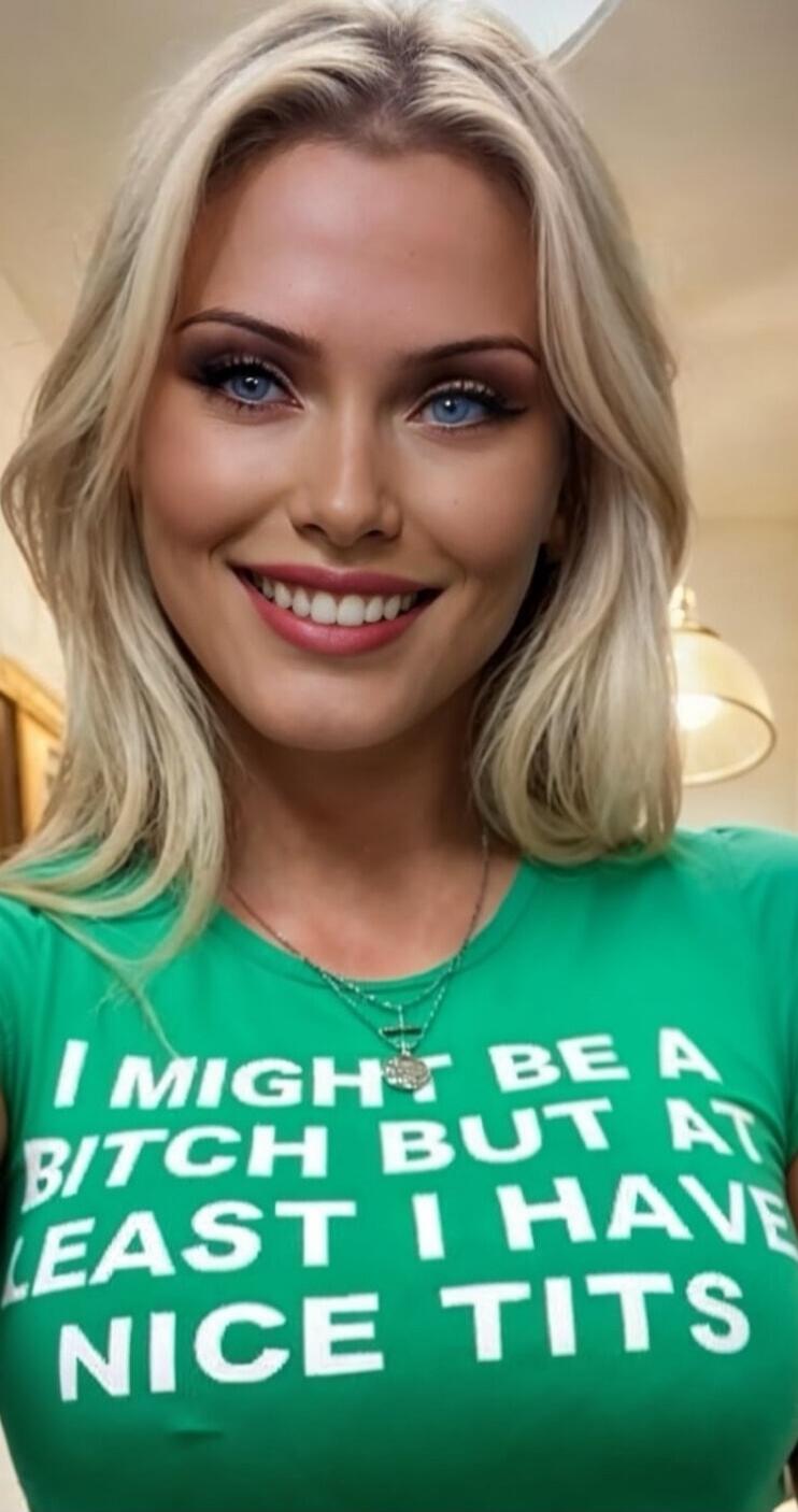 I MIGHT BE A BITCH BUT AT LEAST I HAVE NICE TITS