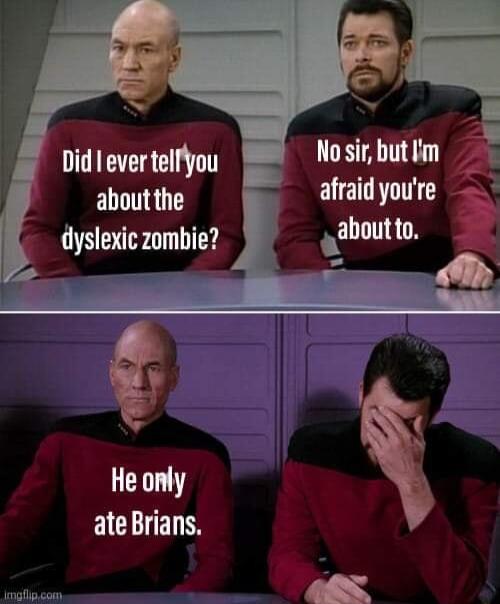I ETE T Nosirbutlm aboutthe afraidyoure dyslexic zombie EICLIENN