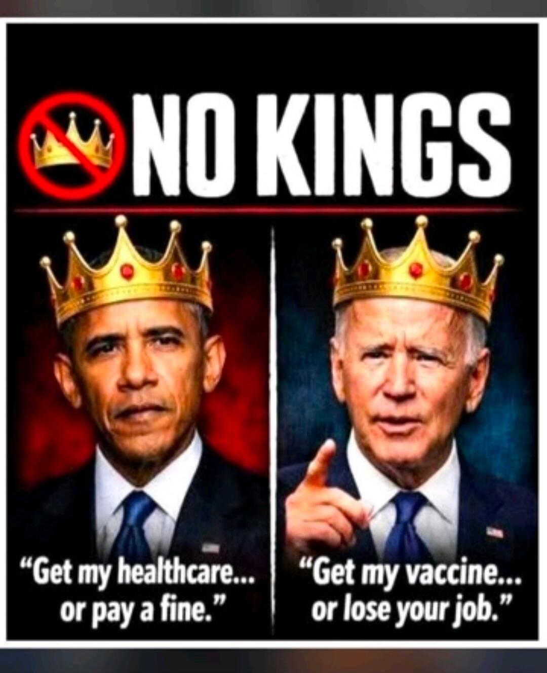 NO KINGS Get my healthcare... or pay a fine. Get my vaccine... or lose your job.