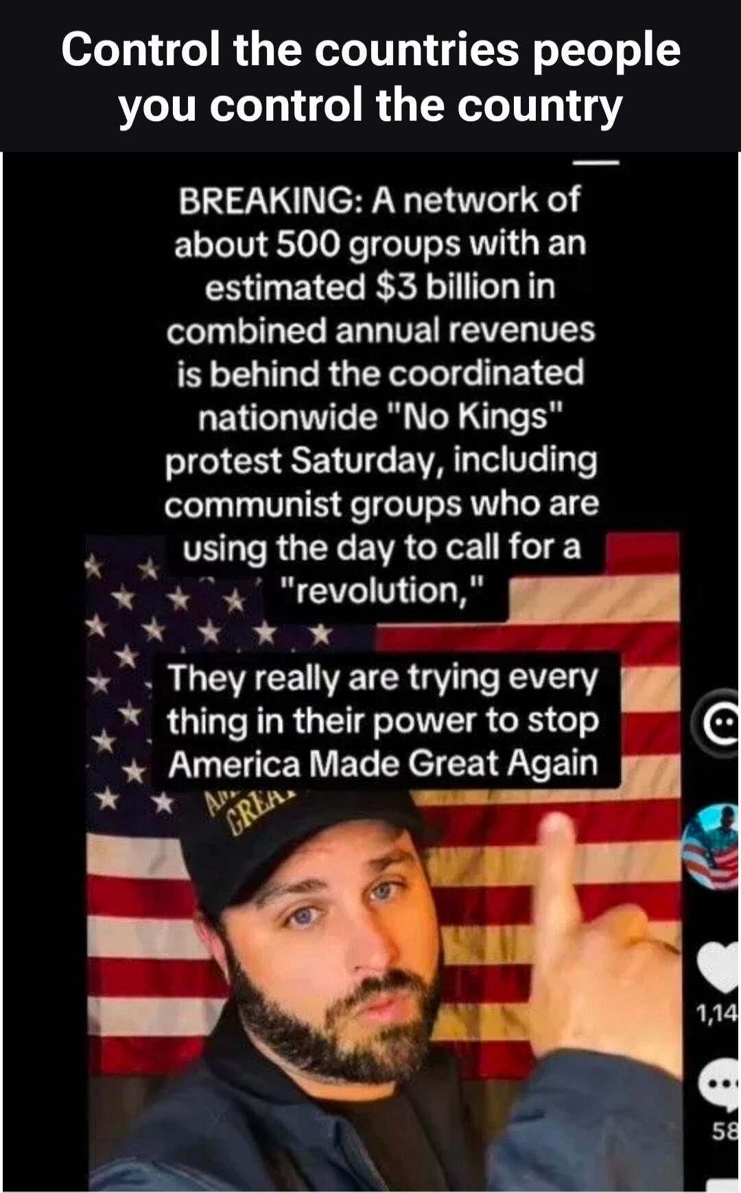 Control the countries people you control the country. BREAKING: A network of about 500 groups with an estimated $3 billion in combined annual revenues is behind the coordinated nationwide 