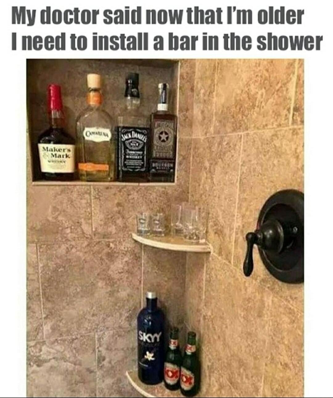 My doctor said now that Im older I need to install a har in the shower
