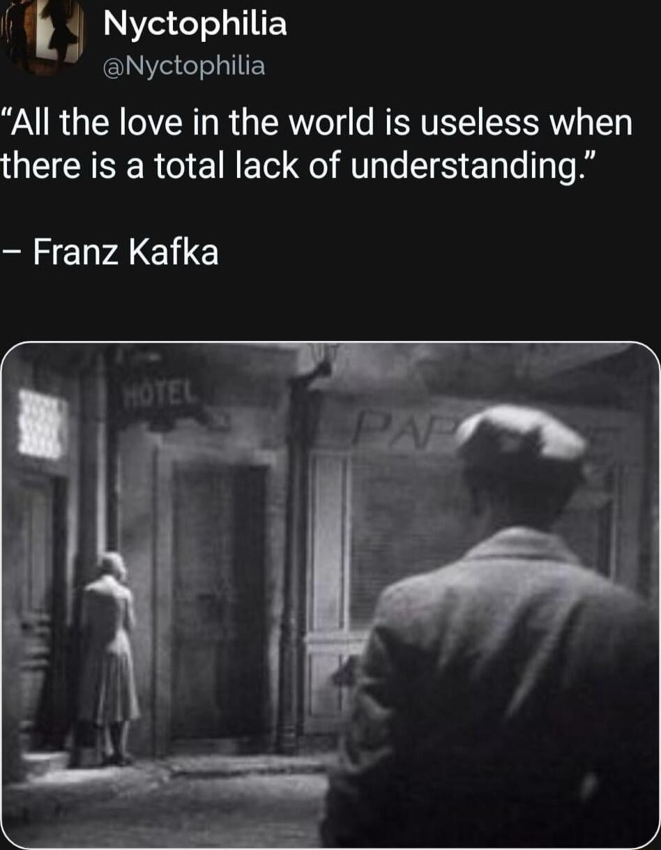 Nyctophilia Nyctophilia All the love in the world is useless when GEEISER T N ET O T TS N T Franz Kafka