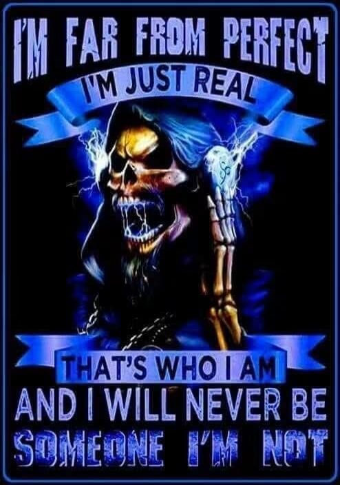 I'M FAR FROM PERFECT I'M JUST REAL THAT'S WHO I AM AND I WILL NEVER BE SOMEONE I'M NOT