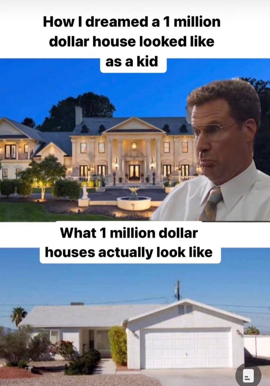 How I dreamed a 1 million dollar house looked like as a kid
What 1 million dollar houses actually look like
