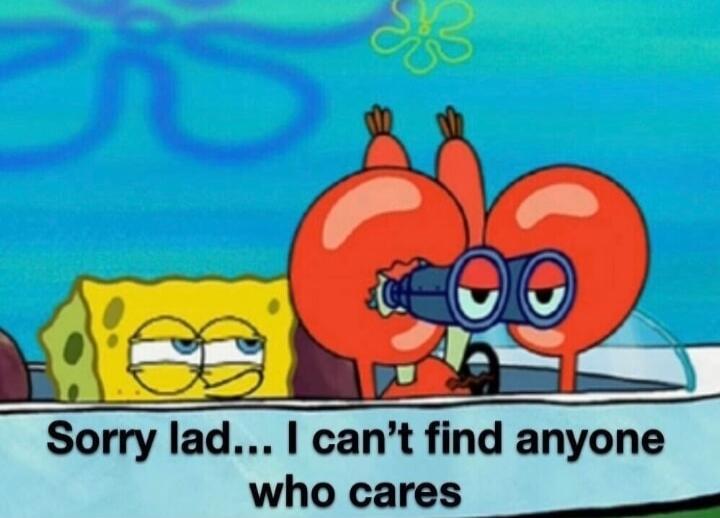 Sorry lad... I can't find anyone who cares