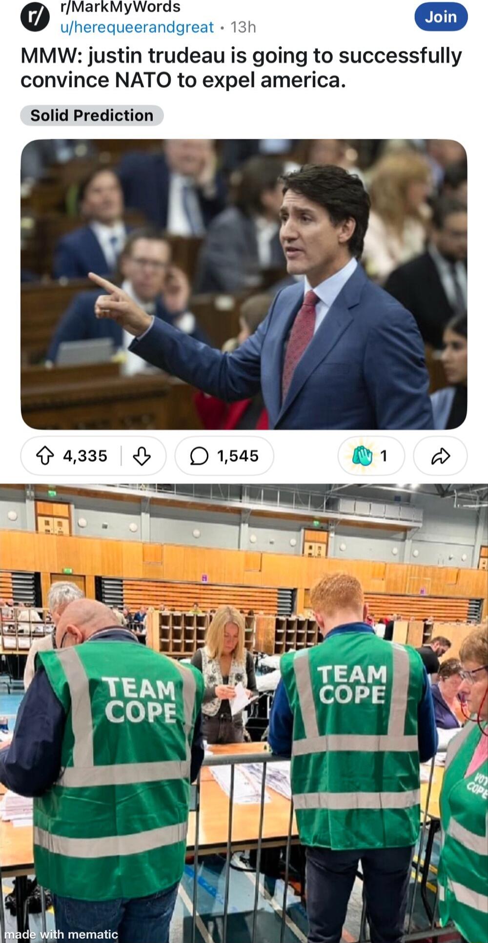 Liisenimersndgioni 1 MMW justin trudeau is going to successfully convince NATO to expel america Solid Prediction a33 O O 1545