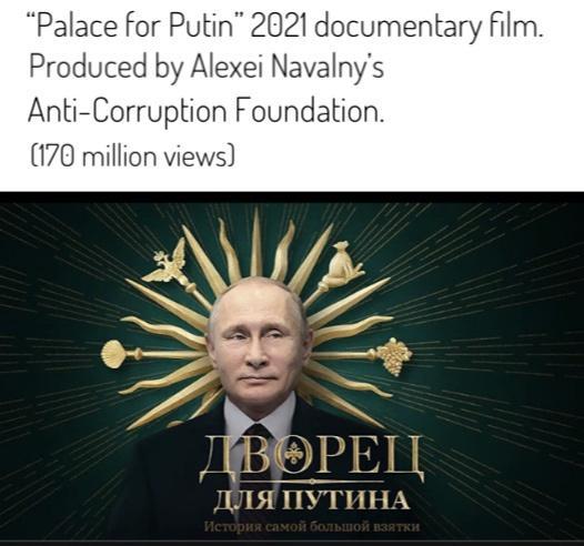 Palace for Putin 2021 documentary film Produced by Alexei Navalnys Anti Corruption Foundation 170 million views L o I L A JUISTITVTUHA