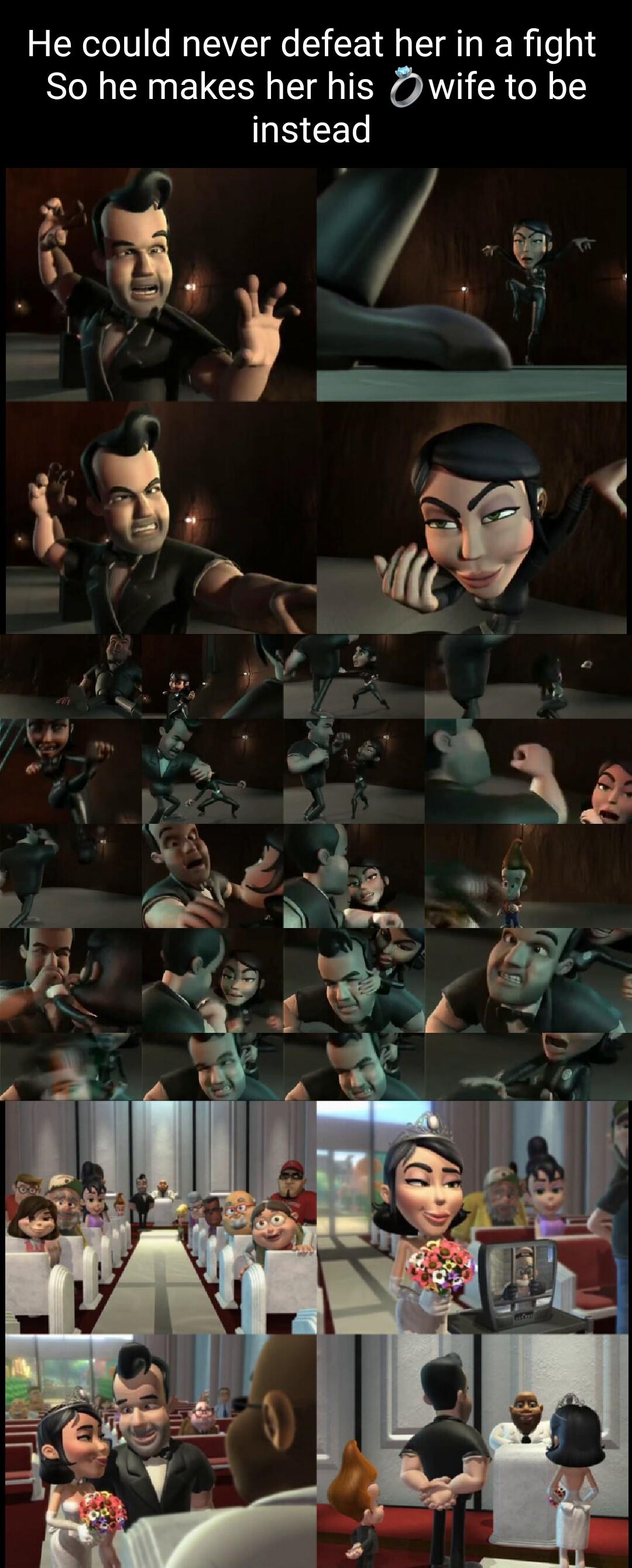 He could never defeat her in a fight So he makes her his wife to be B 3 3