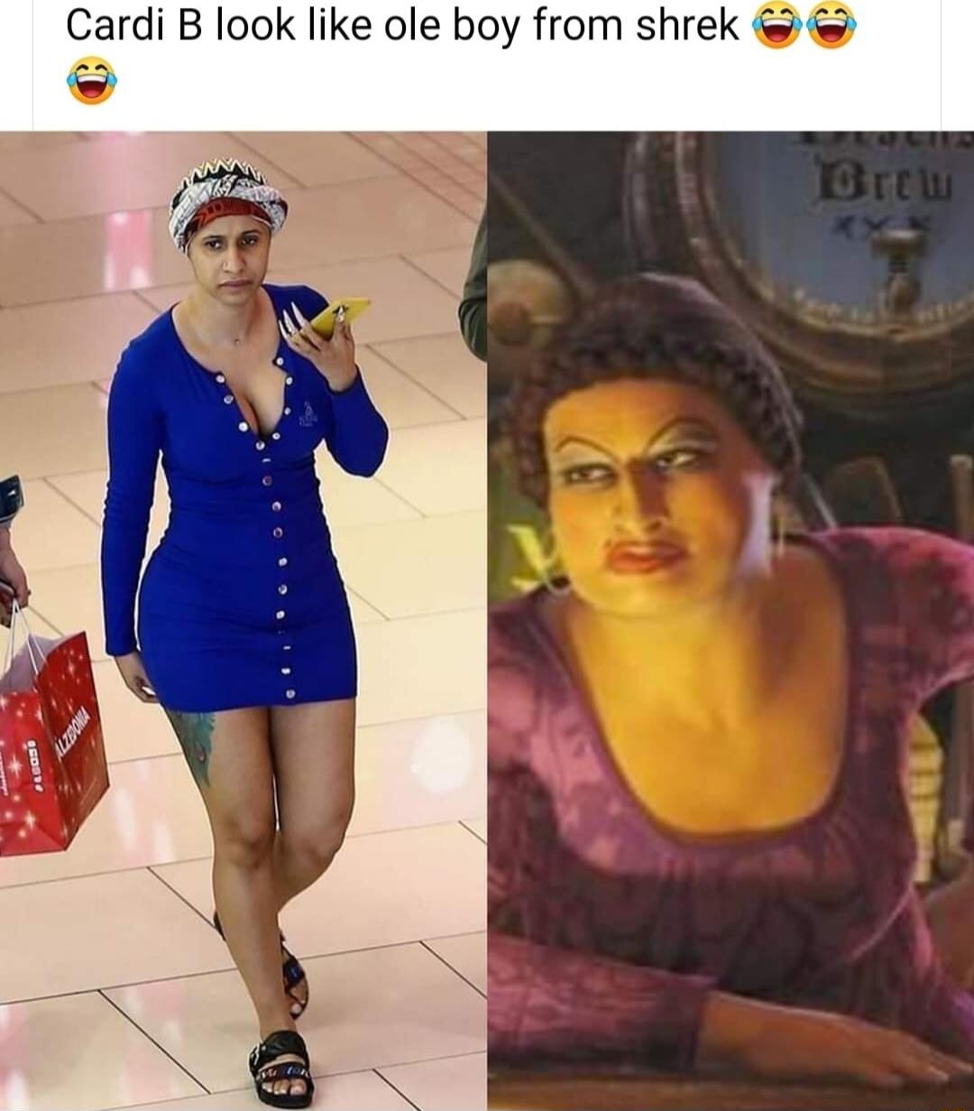 Cardi B look like ole boy from shrek