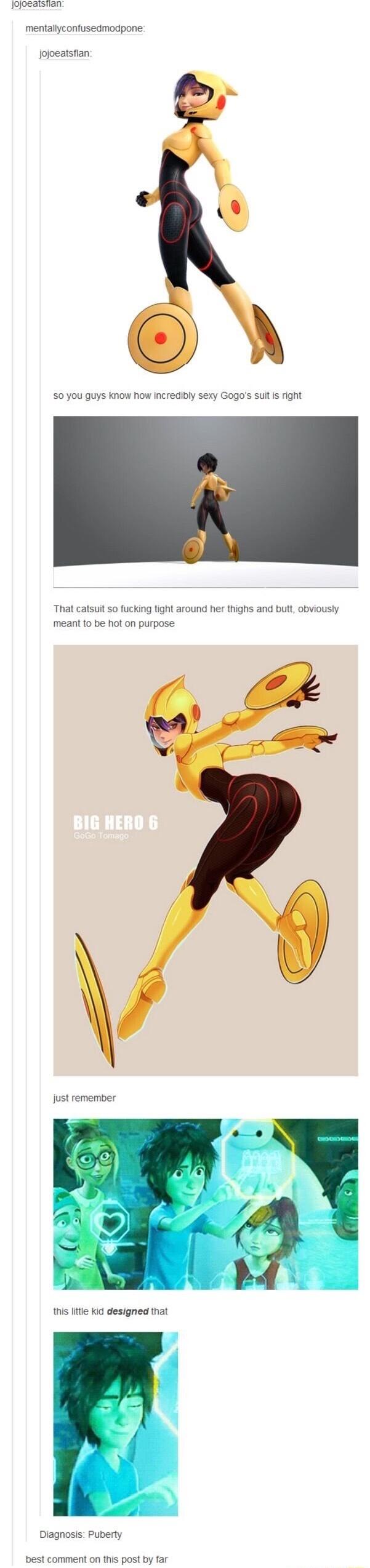 e mentallyconfusedmodpane Jojoeatsfian S0 you guys know how Incredibly sexy Gogos sult s right That catsuit so fucking tight around her thighs and but obviously meant o be hot on purpose just remember this It kid designed that Diagnosis Puberty best comment on this post by far