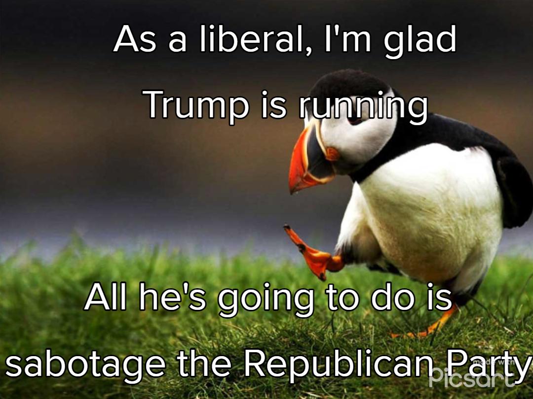 As a liberal Im glad Trump ismg