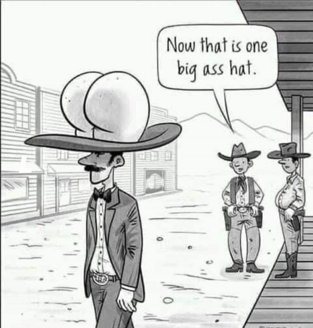 Now that is one big ass hat.