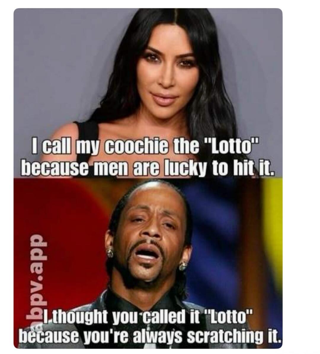 I call my coochie the 