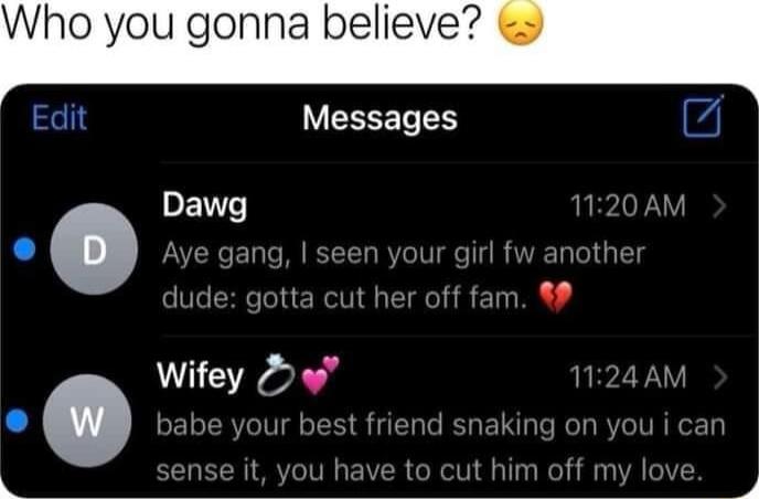 gonna believe Edit YEEEET Wifey S 1124 AM w ur best friend snaking on y can