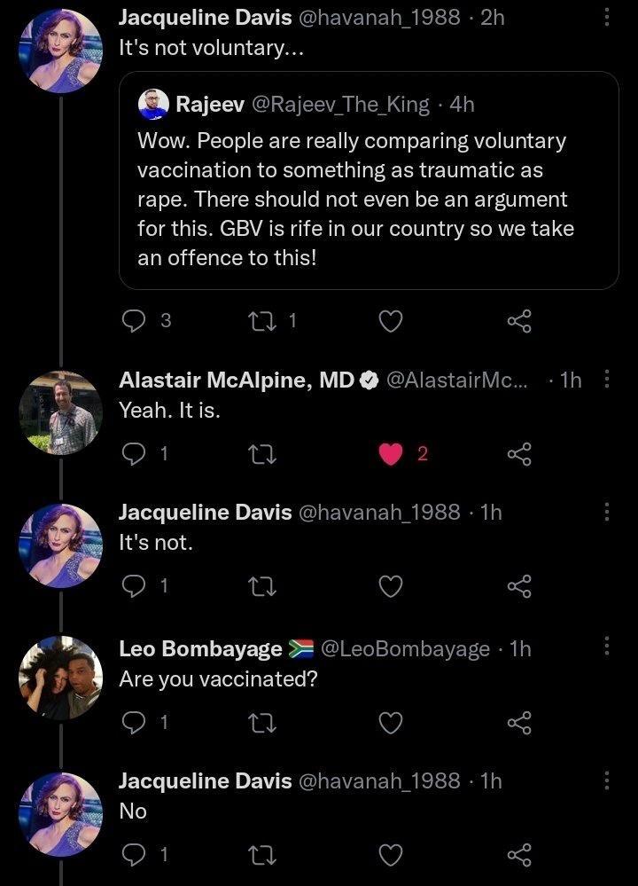 Jacqueline Davis havanah_1988 2h LSS Lol Vo V51 ZTo VAN A Rajeev Rajeev The King 4h Wow People are really comparing voluntary vaccination to something as traumatic as rape There should not even be an argument for this GBV is rife in our country so we take an offence to this Qi3 1 Q 5 EE CHG AT TN MD AlastairMc 1h P ACELMIEN Q1 o 92 S BELL TG EY o BV ERLEVERELIN IS IR Its not T o 3 Leo Bombayage 3 