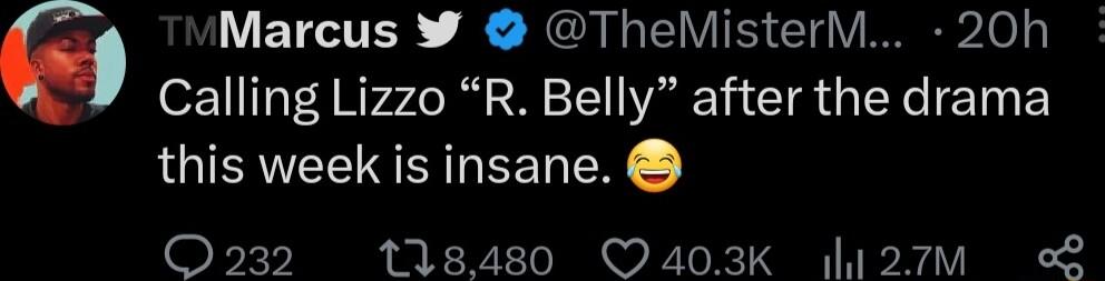 LNETTER NGAEIVIR CliY P loly Calling Lizzo R Belly after the drama this week is insane O232 118480 Q403K 2 L