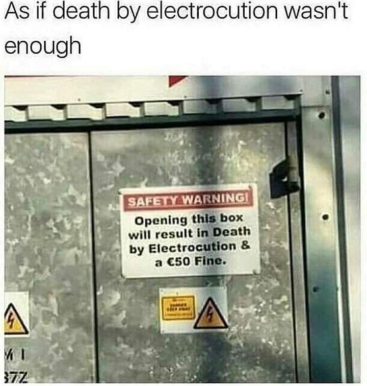 As if death by electrocution wasnt