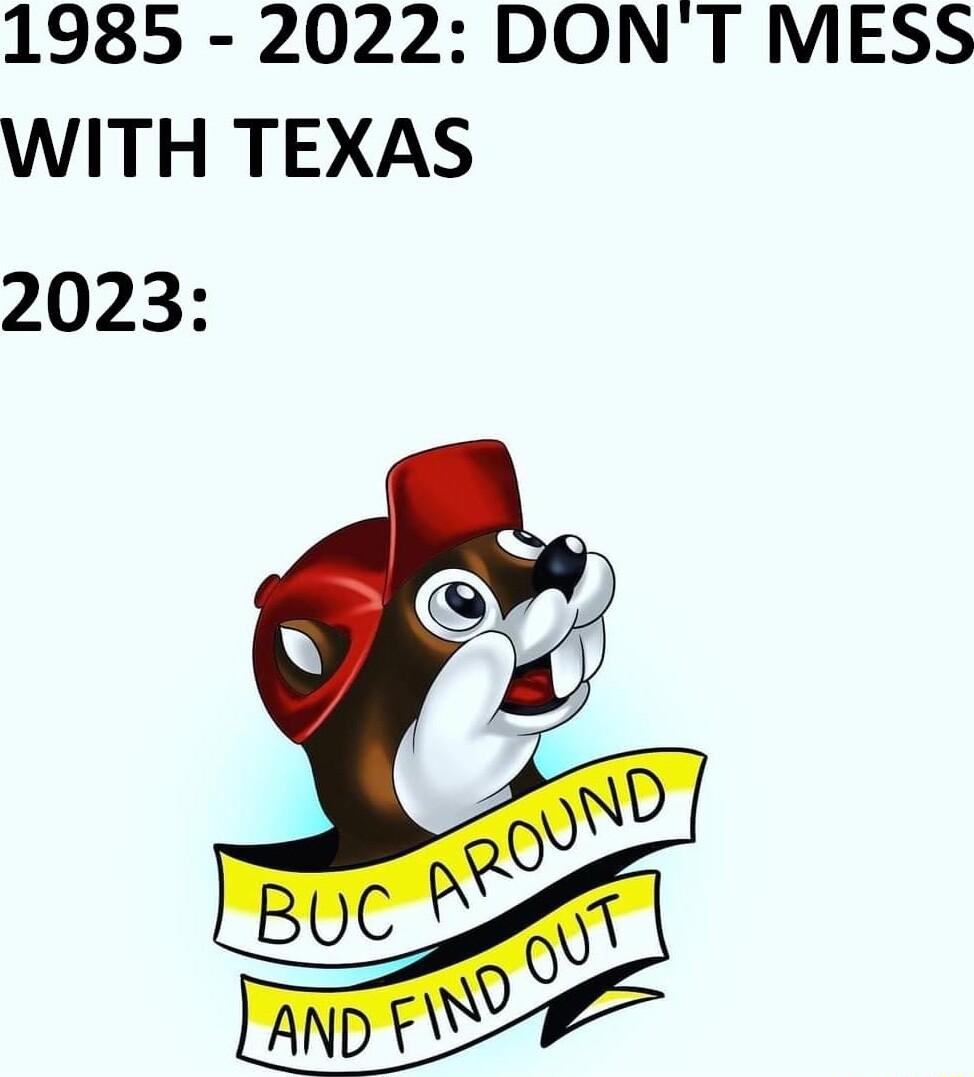 1985 2022 DONT MESS WITH TEXAS 2023