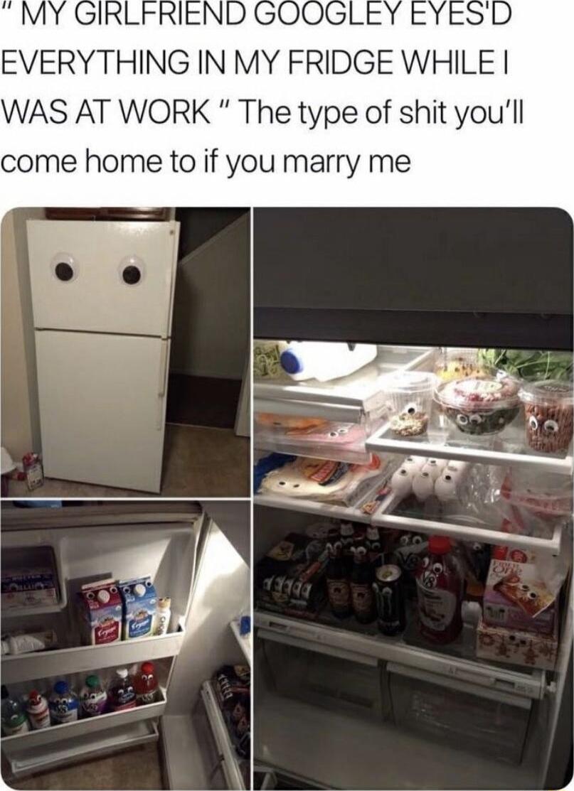 EVERYTHING IN MY FRIDGE WHILE WAS AT WORK The type of shit youll come home to if you marry me