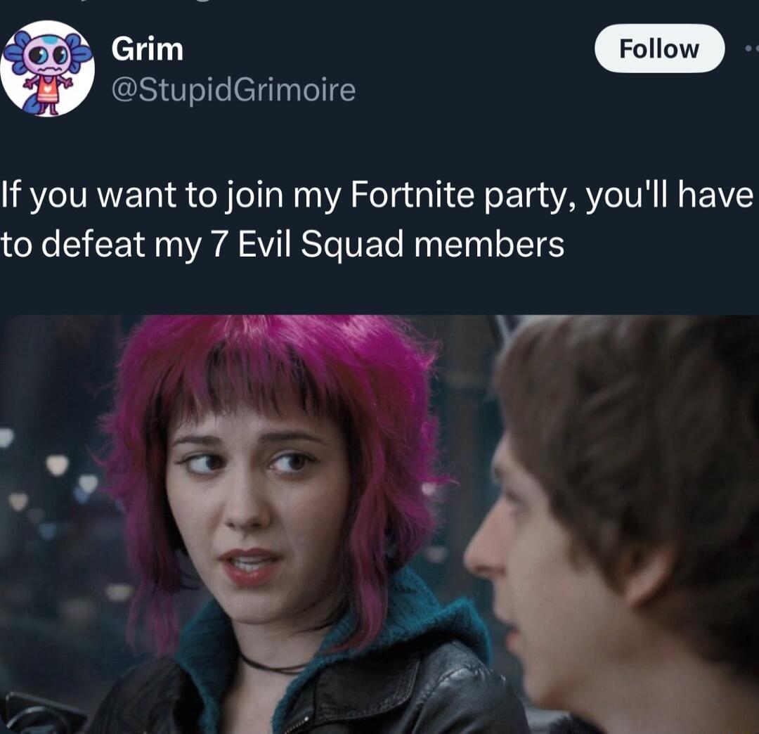 rim StupidGrimoire If you want to join my Fortnite party youll have to defeat my 7 Evil Squad members