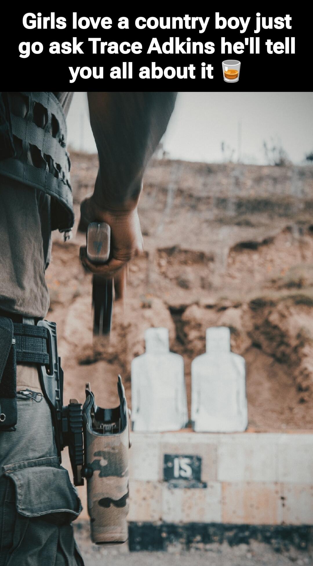 Girls love a country boy just go ask Trace Adkins he'll tell you all about it ☕️