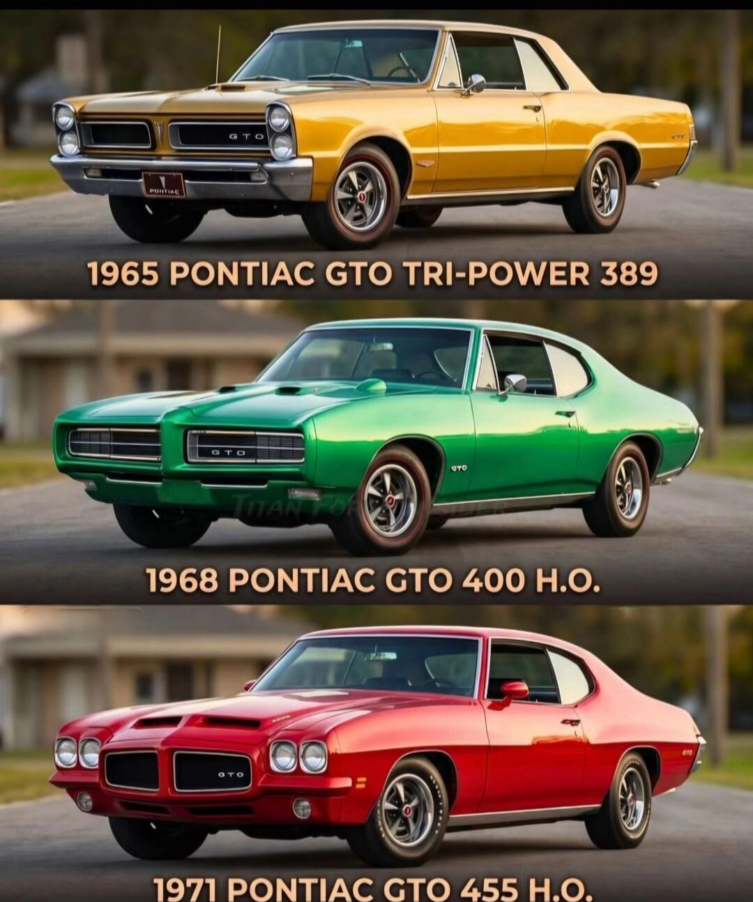 1965 Pontiac GTO Tri-Power 389, 1968 Pontiac GTO 400 H.O., 1971 Pontiac GTO 455 H.O.