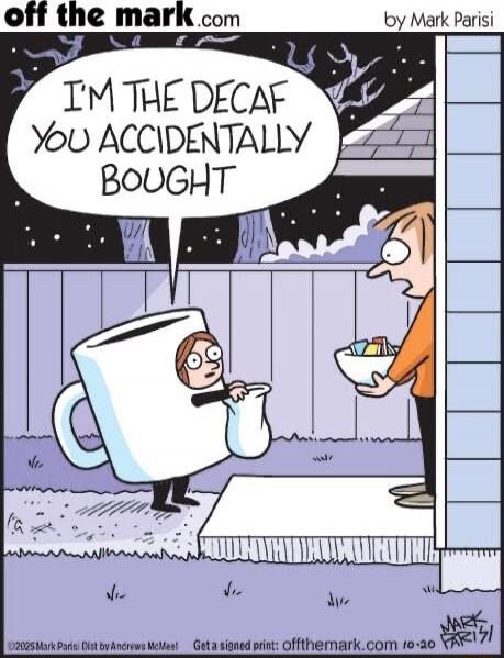 I'M THE DECAF YOU ACCIDENTALLY BOUGHT
