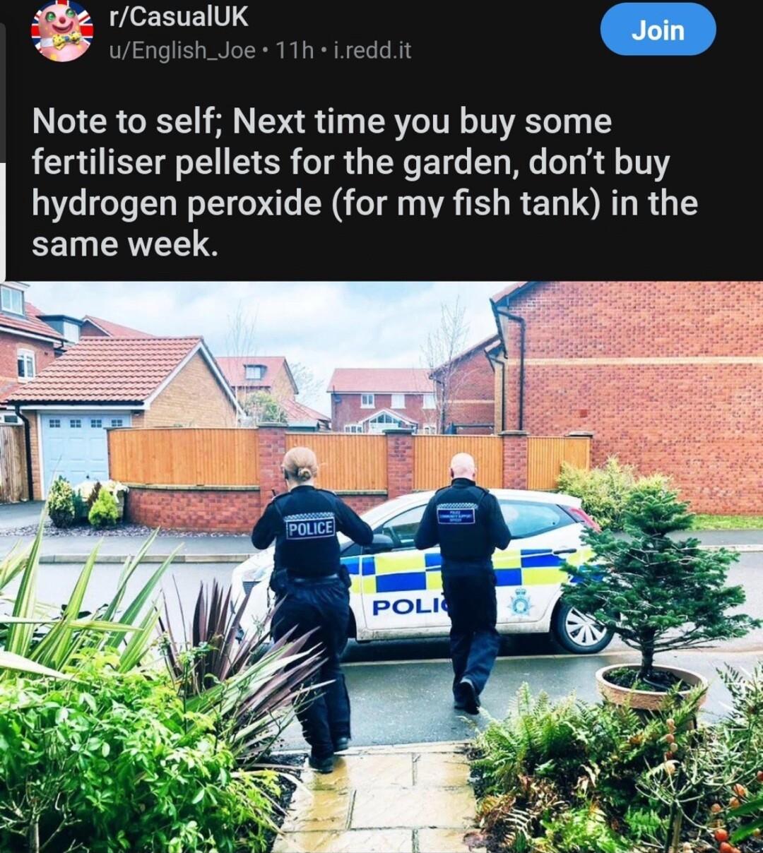rCasualUK e 11h ireddit Note to self Next time you buy some fertiliser pellets for the garden dont buy hydrogen peroxide for my fish tank in the same week