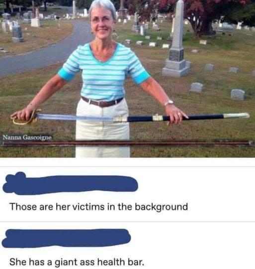 Those are her victims in the background She has a giant ass health bar