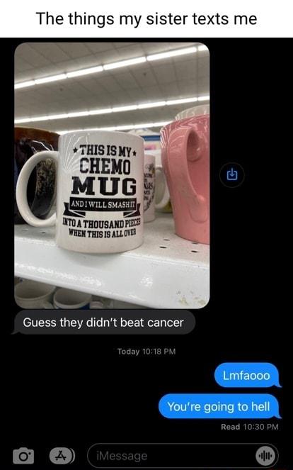 The things my sister texts me