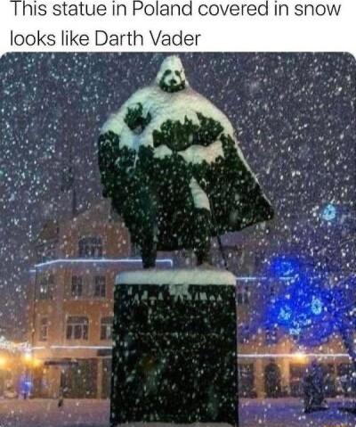 his statue In Poland covered In snow looks like Darth Vader
