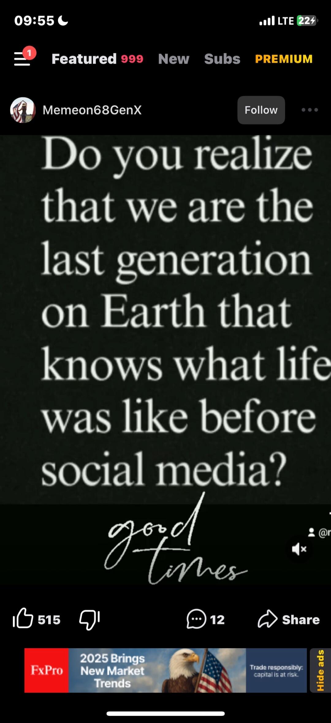 Do you realize that we are the last generation on Earth that knows what life was like before social media?