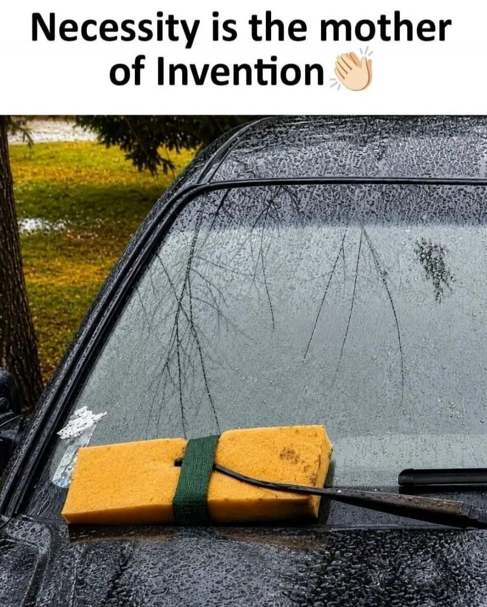 Necessity is the mother of Invention