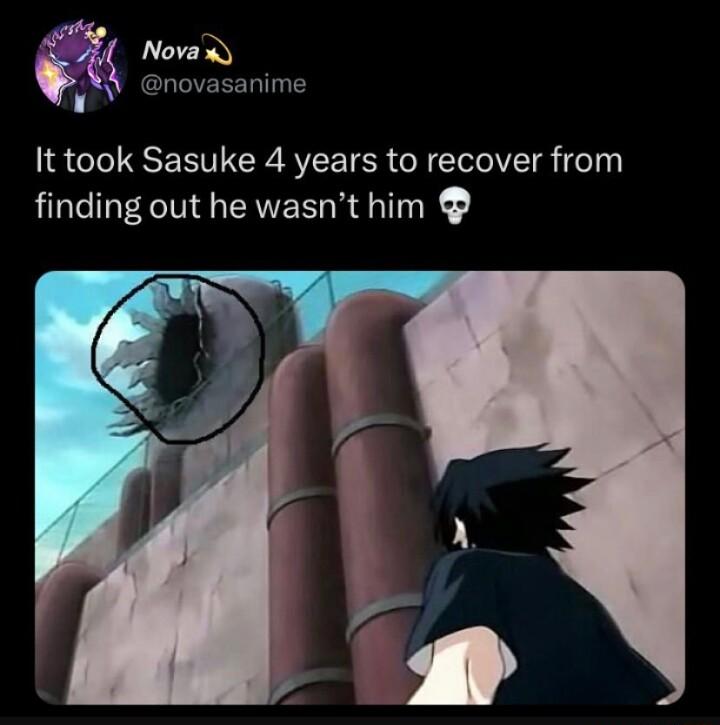 i NovaR novasanime A AN It took Sasuke 4 years to recover from finding out he wasnt him