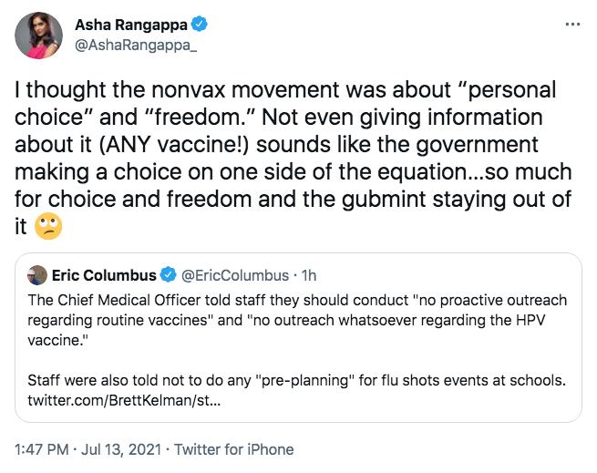 Asha Rangappa AshaRangappa_ thought the nonvax movement was about personal choice and freedom Not even giving information about it ANY vaccine sounds like the government making a choice on one side of the equationso much for choice and freedom and the gubmint staying out of it Eric Columbus EricColumbus Th The Chief Medical Officer told staff they should conduct no proactive outreach regarding rou