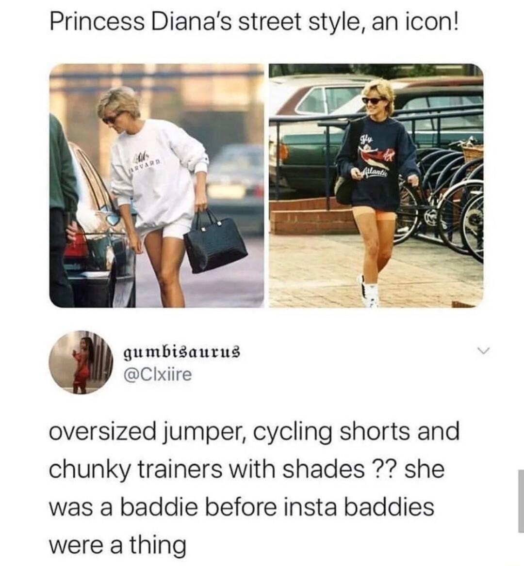 Princess Dianas street style an icon qumbisaurus Clxiire oversized jumper cycling shorts and chunky trainers with shades she was a baddie before insta baddies were a thing