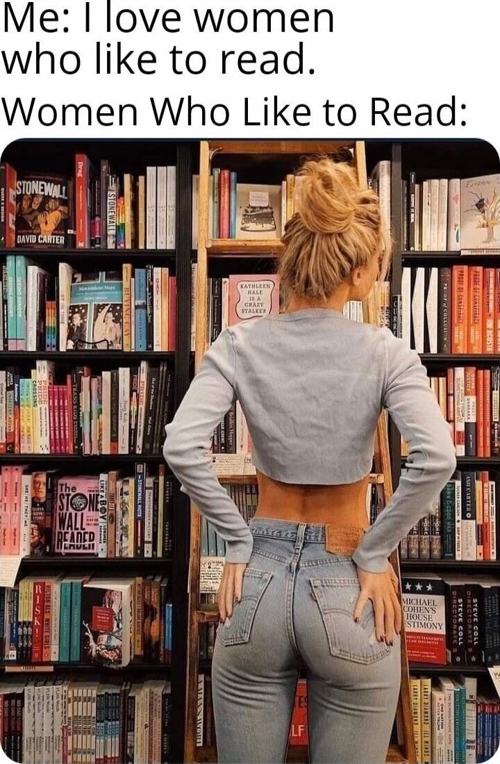 Me: I love women who like to read. Women Who Like to Read: