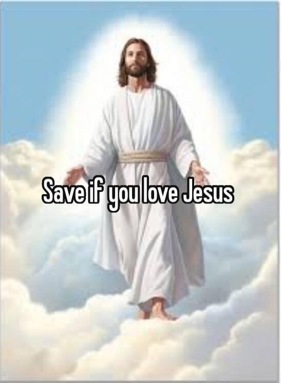 Save if you love Jesus