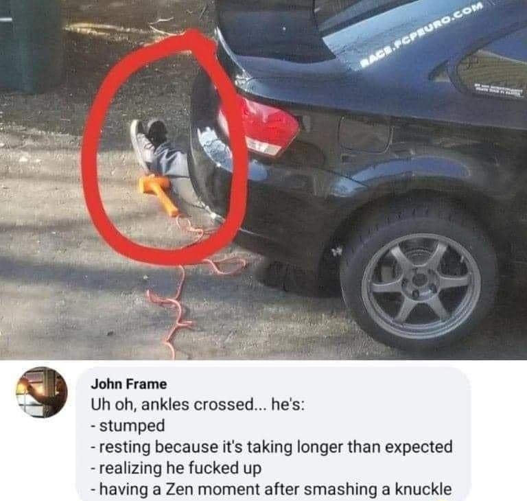John Frame Uh oh ankles crossed hes stumped resting because it taking longer than expected realizing he fucked up having a Zen moment after smashing a knuckle 4h Like Reply