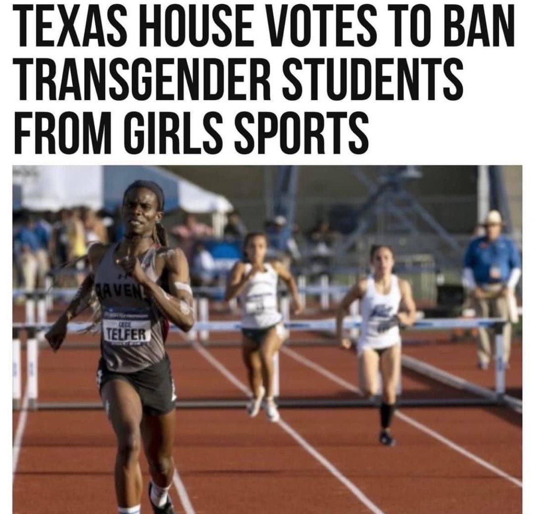 TEXAS HOUSE VOTES T0 BAN TRANSGENDER STUDENTS FROM GIRLS SPORTS